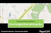 Sociogeolocalização e Comunicação Digital