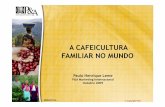 Café e Cultura 2009 - A Cafeicultura Familiar no Mundo - Paulo Henrique Leme