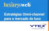 Estratégias Omni-channel para o mercado de luxo