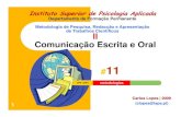 #11 e #12 Sessão do Curso de Metodologias: Comunicação oral vs. Escrita