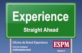 Módulo 3 da Oficina de Brand Experience da ESPM - Eric Eustáquio
