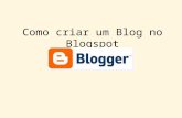 Como criar um blog no blogspot