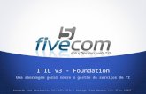 Uma visão da gestão de serviço de TI baseada no ITIL v3 (foundation)