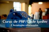 Aula 1 - Curso de PHP/CI e Tecnologias Relacionadas