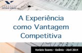 A Experiência como Vantagem Competitiva (UX) - Goiânia 2014