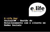 Social Crm Elife Day Lisboa 7 de Abril