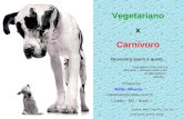 Vegetariano X Carnivoro Som