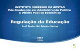 Direito da Educação, Prof. Doutor Rui Teixeira Santos (ISG 2013)
