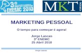 Jorge lascas - Marketing Pessoal - III ENEMC 25 Abril 2010