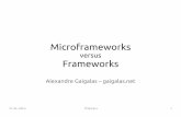 7Masters - Microframeworks versus Frameworks