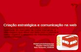 iMasters InterAct 2009 BH: Criação Estratégica e Comunicação na Web