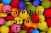 Provérbios formas e cores