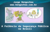 A Falência da Segurança Publica no Brasil