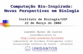 2006: Computação Bioinspirada - Novas Perspectivas para Pesquisa em Biologia