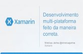 MobileConf 2014 - Xamarin - Desenvolvimento multiplataforma feito da maneira correta