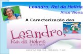Leandro rei da Heliria -  caracterização das personagens