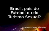 Brasil, país do futebol ou do turismo