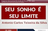 SEU SONHO É SEU LIMITE - Antonio Carlos Teixeira da Silva