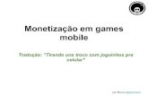 Monetização em Games Mobile