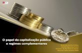 Gestão da segurança social - O  papel da capitalização pública e regimes complementares docente- Prof. Doutor Rui Teixeira Santos (Carla Caetano) ISG 2014