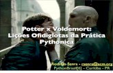 Python Brasil 2010 - Potter vs Voldemort - Lições ofidiglotas da prática Pythonica
