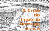 A Crise Do ImpéRio PortuguêS E A UniãO IbéRica
