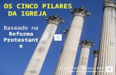 Cinco pilares da igreja protestante