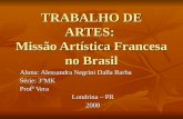 TRABALHO ARTES-MISSAO ARTISTICA FRANCESA NO BRASIL