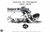 Historia de mato grosso aula 07 guerra paraguai
