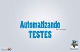 Automatizando testes em 4 passos