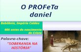 33. O profeta Daniel