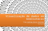 Visualização de dados de bibliotecas - Tiago Murakami #bibliocamp