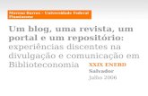 Um blog, uma revista, um portal e um repositório: experiências discentes na divulgação e comunicação em Biblioteconomia