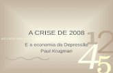 A crise de 2008 - Krugman