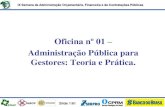 Oficina 01 administracao_publica_para_gestores