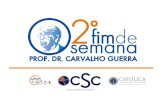 Apresentação 2º Fim-de-Semana Professor Doutor Carvalho Guerra (2009)