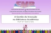 V Encontro Nacional de Bibliotecários de IES e V Encontro Nacional de Bibliotecários Escolares - Valéria Valls
