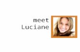 Meet Luciane