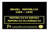 Brasil república 1889 a 1930 parte I