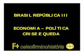 Brasil república economia política crise e queda  parte iii