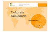 Sociologia ii   aula 1 - Cultura e Sociedade