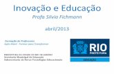 Palestra  Inovação e Educação -  Ação Maré - Formar para Transformar  Secretaria Municipal do Rio de Janeiro