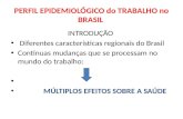 Perfil epidemiologico do_trabalho_no_brasil