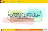 REUTILIZACION DE LA INFORMACION PÚBLICA EN LA ADMINISTRACION GENERAL DEL ESTADO.