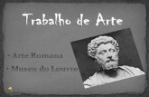 2C15 Arte Romana e Museu do Louvre 2012