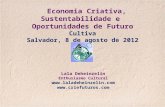 Lala Deheinzelin - Cultiva 08 de agosto - Oficina Economia Criativa, Sustentabilidade e Possibilidades de Futuro