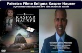 Palestra Filme Enigma Kasper Hauser: o processo educacional fora dos muros da escola