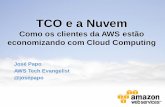 TCO (Total Cost of Ownership) e a Nuvem: Como os clientes da AWS estão economizando com Cloud Computing