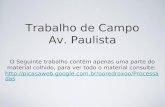 Av Paulista - Trabalho de Campo