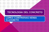 TECNOLOGIA DEL CONCRETO LOPEZ CONTRERAS KENIA ELIZABETH.